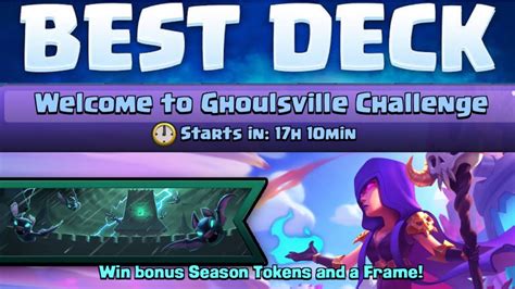 Best Welcome to Ghoulsville Challenge decks .